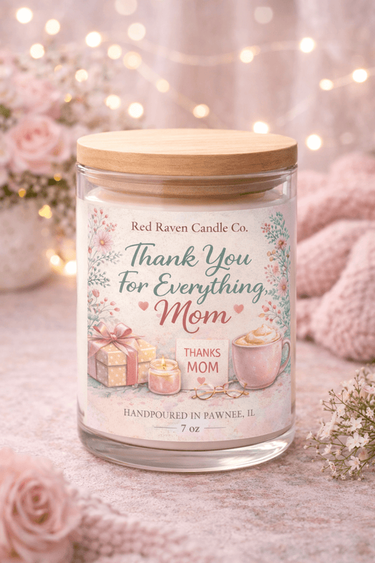 Thank You For Everything, Mom – Mother’s Day Candle - Red Raven Candle Co