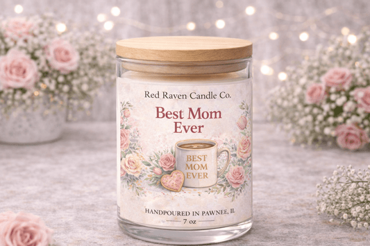 Best Mom Ever – Mother’s Day Candle - Red Raven Candle Co