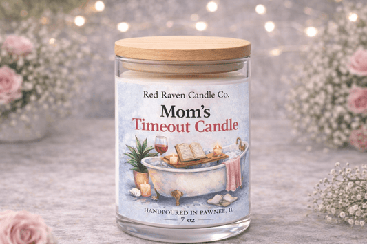 Mom's Timeout Candle – Mother’s Day Candle - Red Raven Candle Co