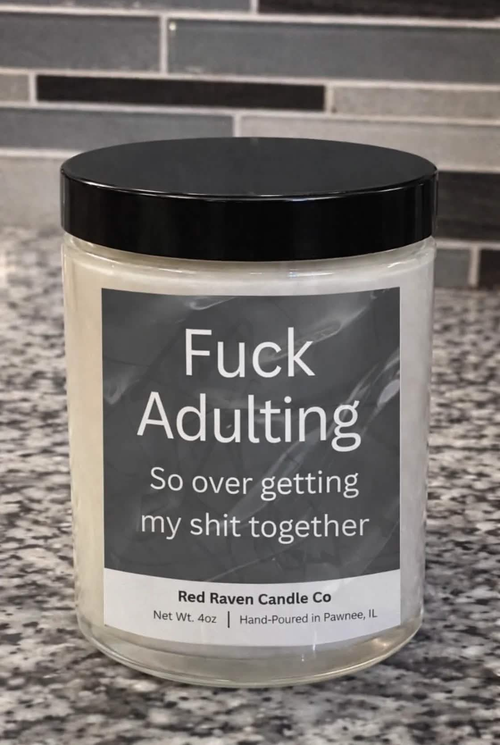 F*ck Adulting – Cheeky Scented Candle (4oz) - Red Raven Candle Co