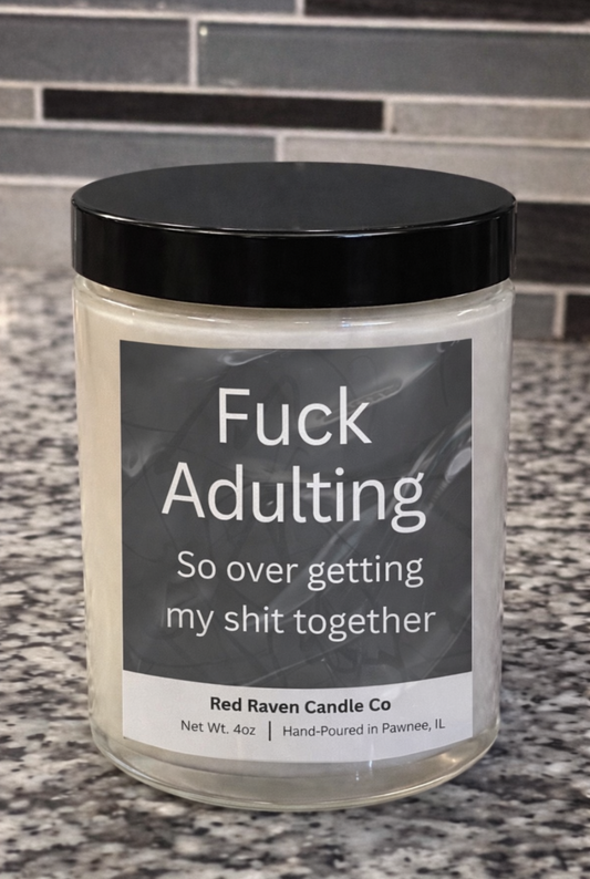 F*ck Adulting – Cheeky Candle (4oz)